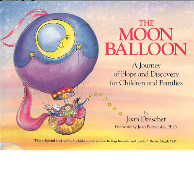 The Moon Balloon: A Journey of Hope and Discovery for Children and Families book cover